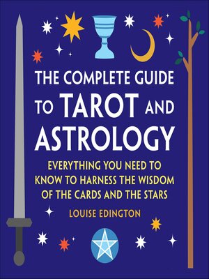 cover image of The Complete Guide to Tarot and Astrology